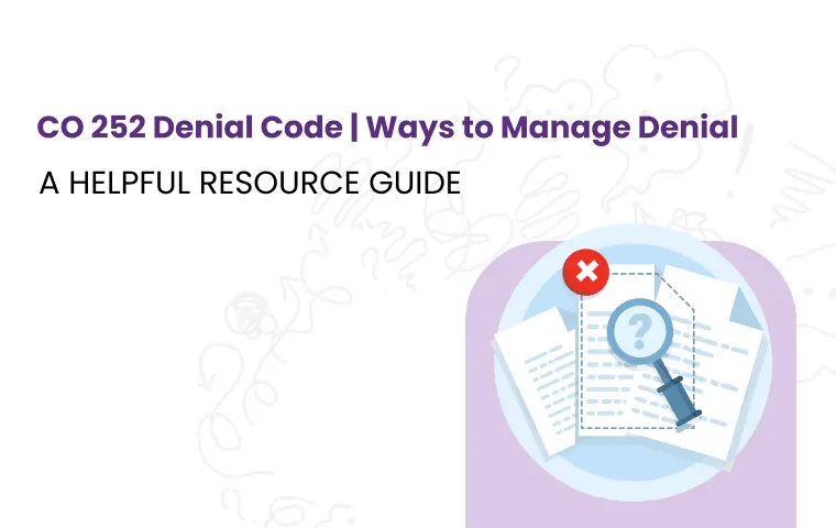 CO 252 Denial Code