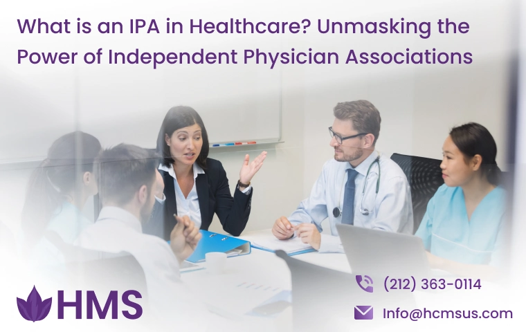 Doctors and healthcare staff discussing IPAs, with HMS branding and a title about Independent Physician Associations