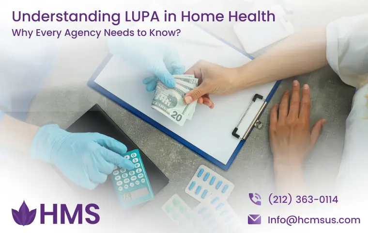 LUPA in Home Health