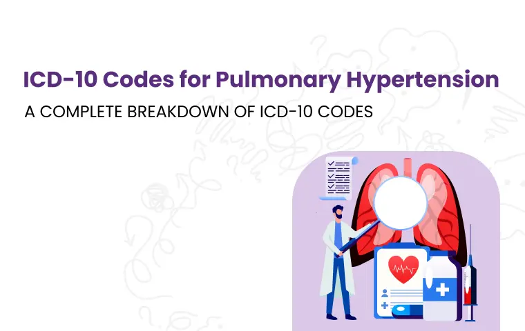 ICD-10 Codes for Pulmonary Hypertension